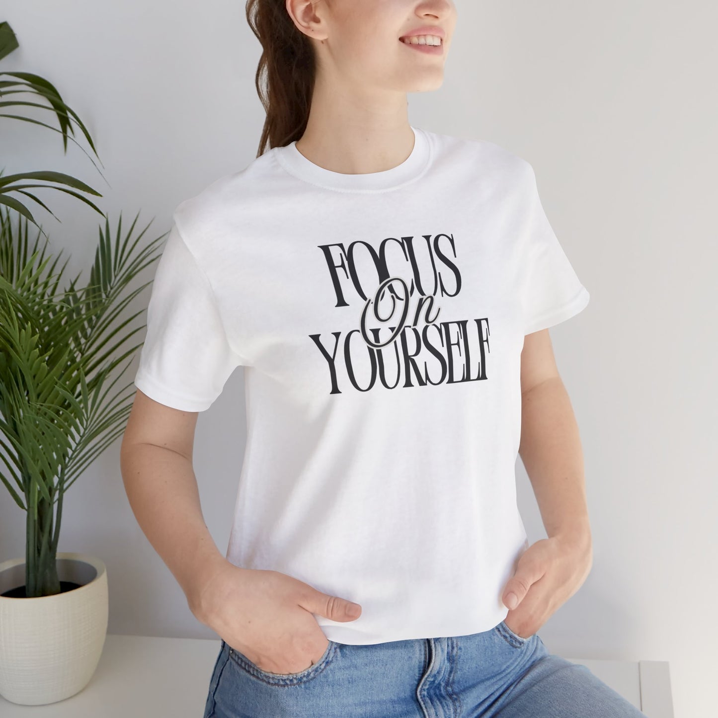 Motivational Graphic Tee - "Focus On Yourself" Unisex Jersey Short Sleeve Shirt, Casual Wear, Gift Idea, Relaxed Fit, Self-Care Inspiration