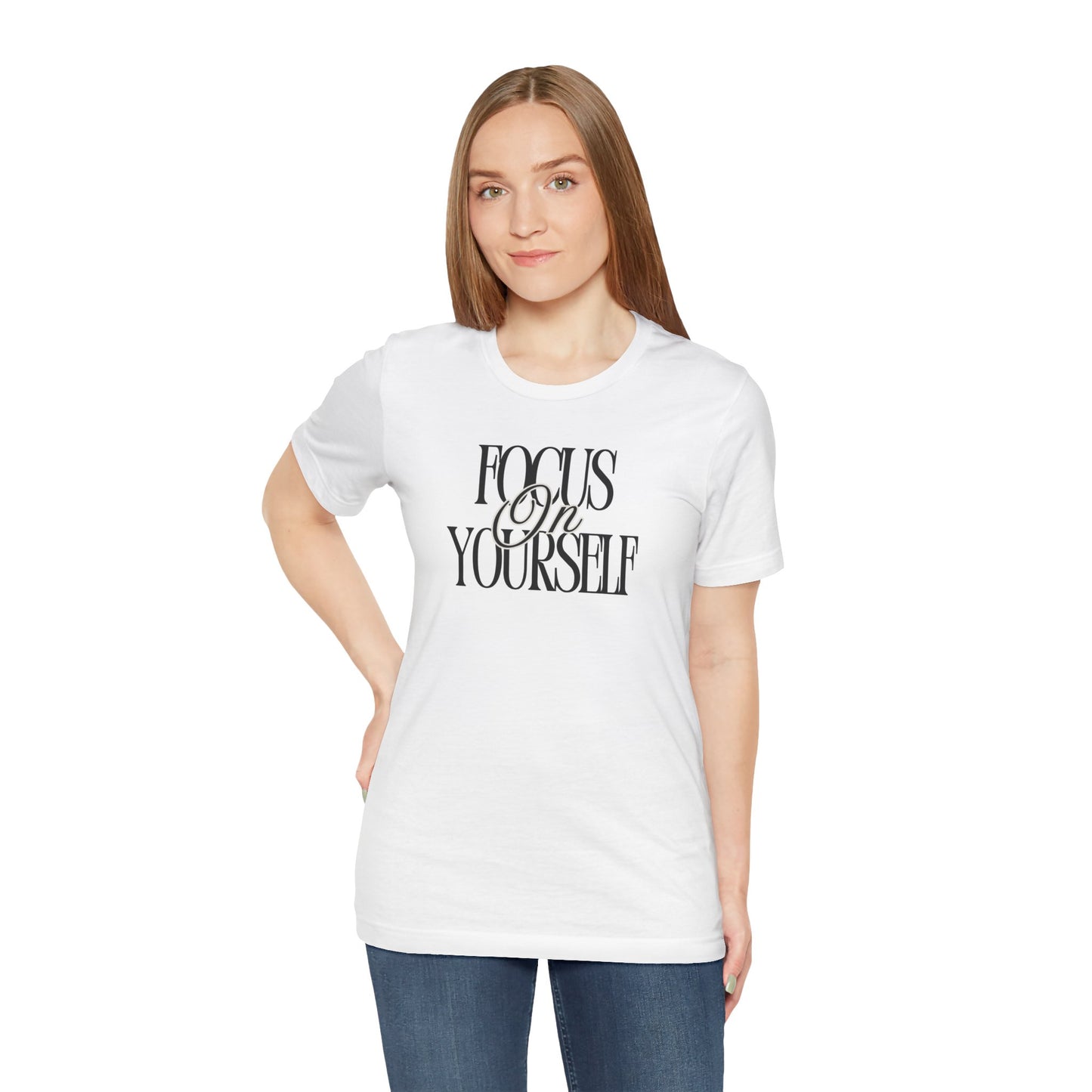 Motivational Graphic Tee - "Focus On Yourself" Unisex Jersey Short Sleeve Shirt, Casual Wear, Gift Idea, Relaxed Fit, Self-Care Inspiration